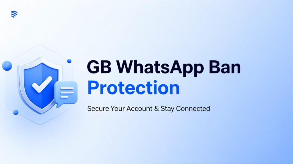 GB WhatsApp ban protection